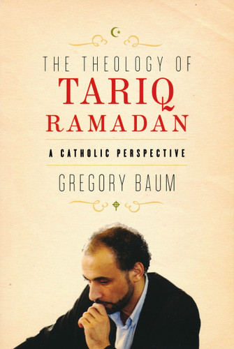 The Theology of Tariq Ramadan: A Catholic Perspective book cover by Gregory Baum