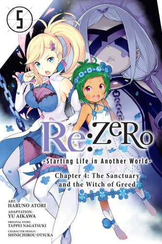 Re:ZERO -Starting Life in Another World-, Chapter 4: The Sanctuary and the Witch of Greed, Vol. 5 (manga) (Re:ZERO -Starting Life in Another World-, Chapter 4: The Sanctuary and the Witch of Greed Manga #5) book cover by 