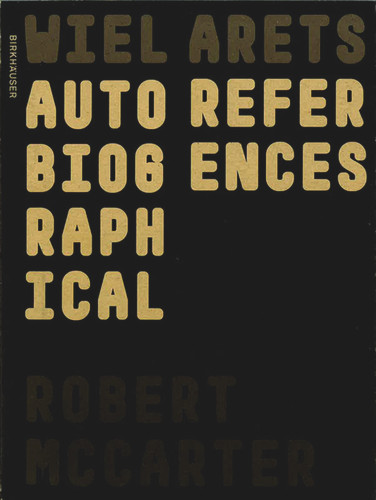 Wiel Arets: Autobiographical References book cover by Robert McCarter