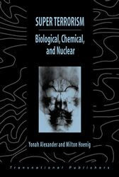 Super Terrorism: Biological, Chemical, and Nuclear [9781571052186]
