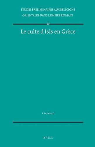Le culte d'Isis en Grèce [9789004035829]