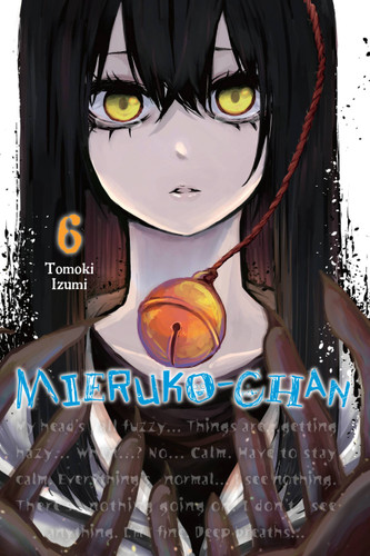 Mieruko-chan, Vol. 6 (Mieruko-chan #6) book cover by Tomoki Izumi