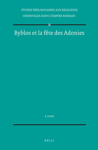 Byblos et la fête des Adonies [9789004048850]
