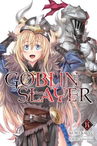 Goblin Slayer, Vol. 14 (light novel) (Goblin Slayer (Light Novel) #14) book cover by Kumo Kagyu