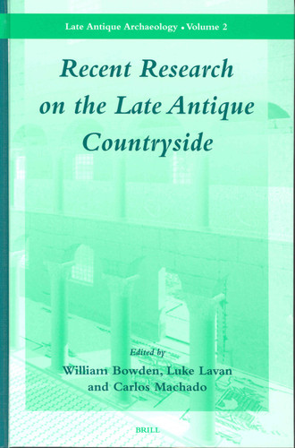 Recent Research on the Late Antique Countryside [9789004136076]