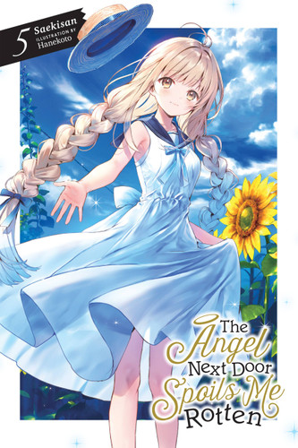 The Angel Next Door Spoils Me Rotten, Vol. 5 (light novel) (The Angel Next Door Spoils Me Rotten #5) book cover by Saekisan