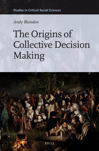 The Origins of Collective Decision Making [9789004314962]