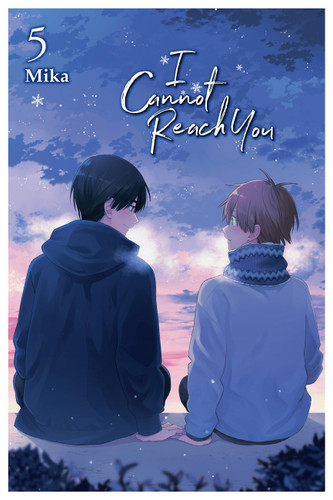I Cannot Reach You, Vol. 5 (I Cannot Reach You #5) book cover by Mika