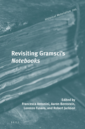 Revisiting Gramsci’s Notebooks [9789004337039]
