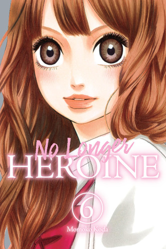 No Longer Heroine, Vol. 6 (No Longer Heroine #6) book cover by Momoko Koda
