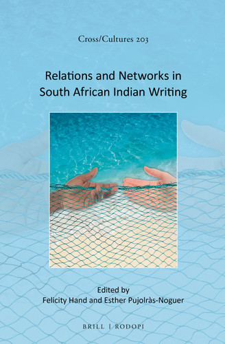 Relations and Networks in South African Indian Writing [9789004364967]