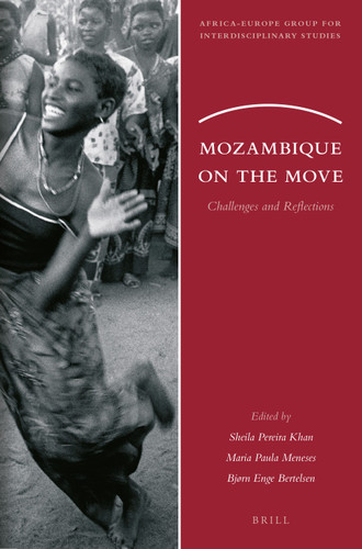 Mozambique on the Move: Challenges and Reflections [9789004376885]