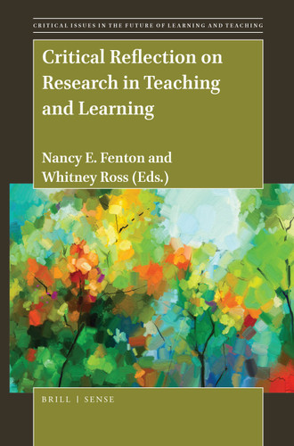 Critical Reflection on Research in Teaching and Learning (Critical Issues in the Future of Learning and Teaching #19) [9789004436633]