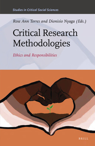 Critical Research Methodologies: Ethics and Responsibilities [9789004445550]