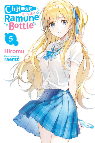 Chitose Is in the Ramune Bottle, Vol. 5 (Chitose Is in the Ramune Bottle #5) book cover by Hiromu