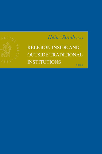 Religion inside and outside Traditional Institutions [9789004157927]