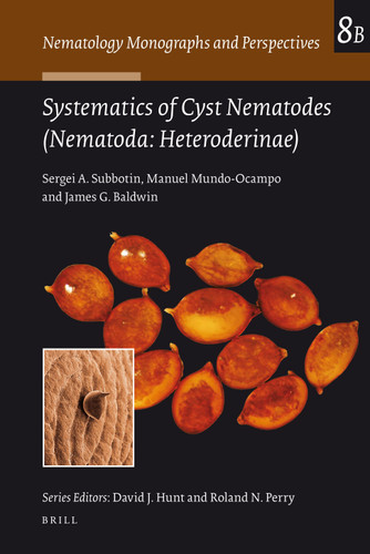 Systematics of Cyst Nematodes (Nematoda: Heteroderinae), Part B [9789004164345]