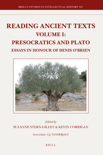 Reading Ancient Texts. Volume I: Presocratics and Plato: Essays in Honour of Denis O'Brien [9789004165090]