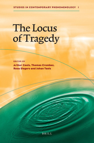 The Locus of Tragedy [9789004166257]