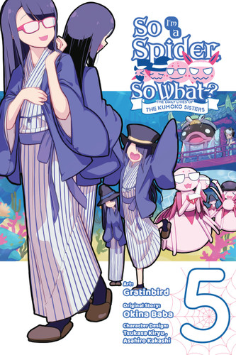 So I'm a Spider, So What? The Daily Lives of the Kumoko Sisters, Vol. 5 (So I'm a Spider, So What? The Daily Lives of the Kumoko Sisters #5) book cover by Okina Baba