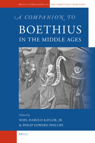 A Companion to Boethius in the Middle Ages [9789004183544]