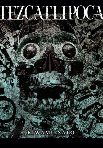 Tezcatlipoca (NULL) book cover by Kiwamu Sato