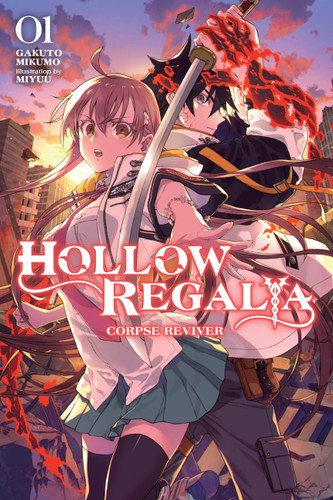 Hollow Regalia, Vol. 1 (light novel): Corpse Reviver (Hollow Regalia (light novel) #1) book cover by Gakuto Mikumo