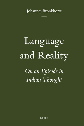 Language and Reality: On an Episode in Indian Thought [9789004204355]
