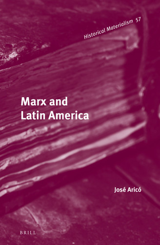 Marx and Latin America [9789004217294]