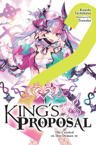 King's Proposal, Vol. 2 (light novel) (King's Proposal (light novel) #2) book cover by Koushi Tachibana