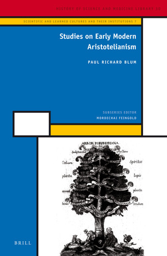 Studies on Early Modern Aristotelianism [9789004232181]