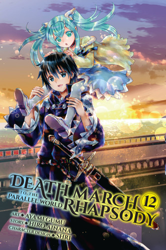 Death March to the Parallel World Rhapsody, Vol. 12 (manga) (Death March to the Parallel World Rhapsody (manga) #12) book cover by Hiro Ainana