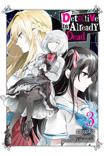 The Detective Is Already Dead, Vol. 3 (manga) (The Detective Is Already Dead (manga) #3) book cover by nigozyu