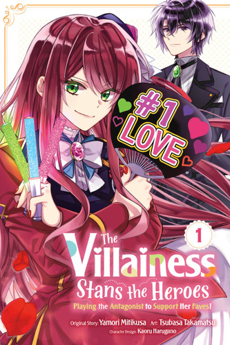 The Villainess Stans the Heroes: Playing the Antagonist to Support Her Faves!, Vol. 1 (The Villainess Stans the Heroes: Playing #1) book cover by Yamori Mitikusa