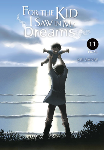 For the Kid I Saw in My Dreams, Vol. 11 (For the Kid I Saw in My Dreams #11) book cover by Kei Sanbe
