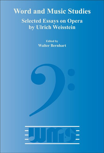 Selected Essays on Opera by Ulrich Weisstein [9789042021112]
