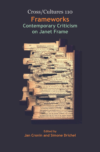 Frameworks: Contemporary Criticism on Janet Frame [9789042026766]