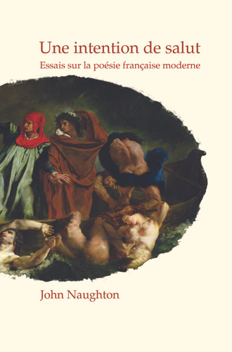 Une intention de salut: Essais sur la poésie française moderne [9789042034990]