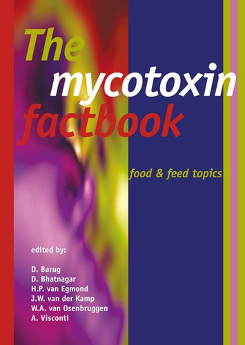 The mycotoxin factbook: The mycotoxin factbook [9789086860067]
