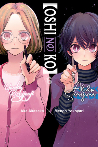 [Oshi No Ko], Vol. 6 ([Oshi No Ko] #6) book cover by Aka Akasaka