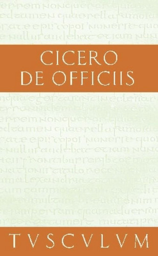 Vom pflichtgemäßen Handeln / De officiis: Lateinisch - Deutsch (Sammlung Tusculum) book cover by Cicero