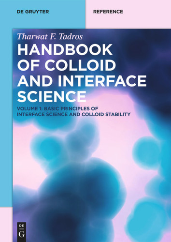 Basic Principles of Interface Science and Colloid Stability (De Gruyter Reference) book cover by Tharwat F. Tadros