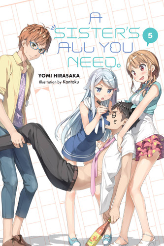 A Sister's All You Need., Vol. 5 (light novel) (A Sister's All You Need. #5) book cover by Yomi Hirasaka