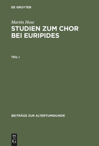 Studien zum Chor bei Euripides book cover by Martin Hose