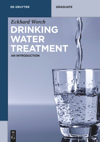 Drinking Water Treatment: An Introduction (De Gruyter Textbook) book cover by Eckhard Worch