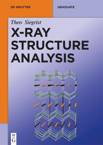 X-Ray Structure Analysis (De Gruyter Textbook) book cover by Theo Siegrist