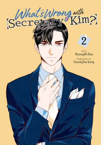 What's Wrong with Secretary Kim?, Vol. 2 (What's Wrong with Secretary Kim? #2) book cover by 