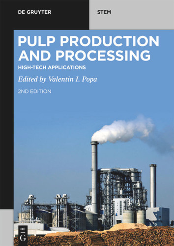 Pulp Production and Processing: High-Tech Applications (De Gruyter STEM) book cover by 