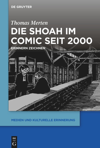 Die Shoah im Comic seit 2000: Erinnern zeichnen book cover by Thomas Merten