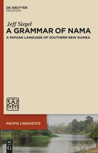 A Grammar of Nama: A Papuan Language of Southern New Guinea book cover by Jeff Siegel